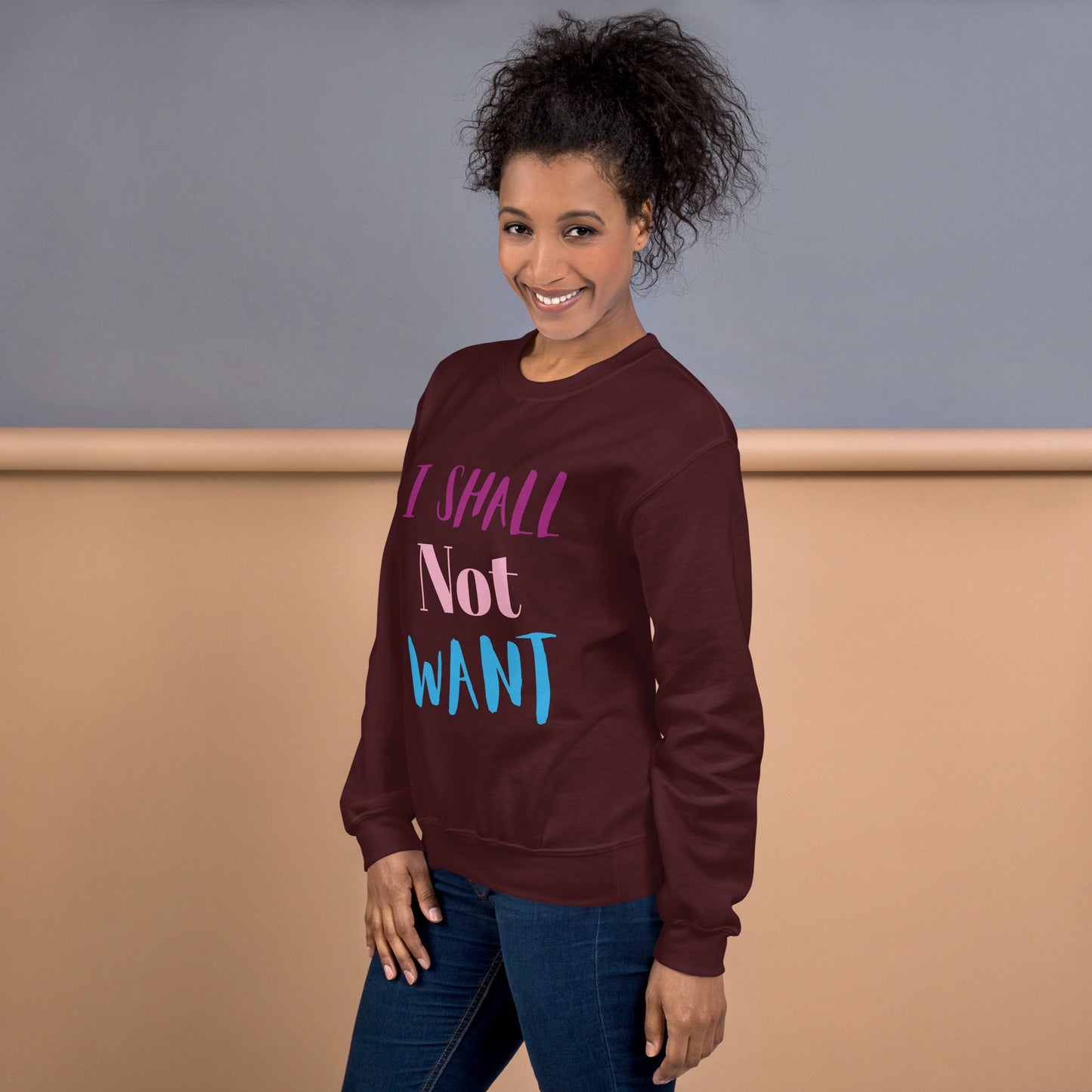 ‘I shall not want’ Women Sweatshirt