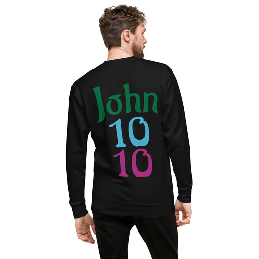 John 10:10 Unisex Premium Sweatshirt